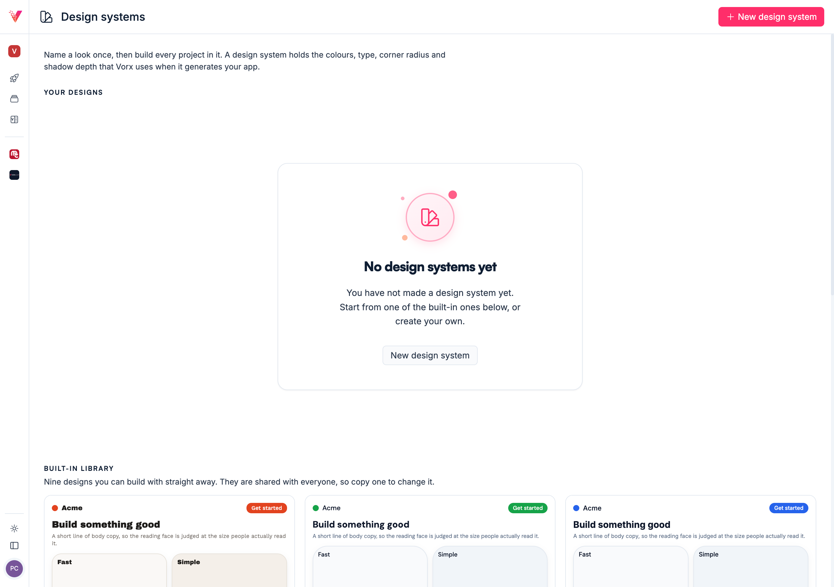 The Design systems page: name a look once and build every project in it, with a built-in library of nine designs