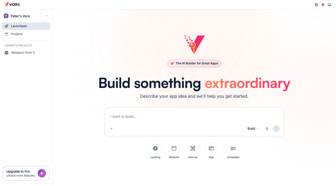 Step 1 — the Launchpad, where every project starts The Vorx Launchpad, with a single composer asking what you want to build and Landing, Website, Internal, App and Templates offered as starting points